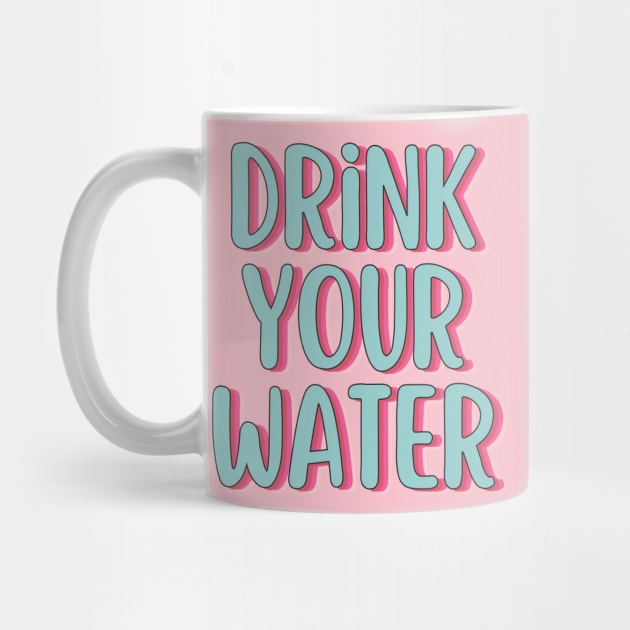 Drink your Water by Dr.Bear